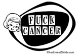 Girlie Fuck Cancer Girlie Fuck Cancer