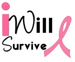 I Will Survive Breast Cancer T-Shirts I Will Survive Breast Cancer T-Shirts