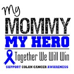 Colon Cancer Hero Mommy Shirts & Gifts Colon Cancer Hero Mommy Shirts & Gifts