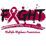 Fight Multiple Myeloma Cause Shirts Fight Multiple Myeloma Cause Shirts