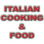 Italian Food and Cooking Italian Food and Cooking