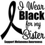 I Wear Black Ribbon (Sister) Melanoma T-Shirts I Wear Black Ribbon (Sister) Melanoma T-Shirts