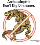 Archaeologists Don't Dig Dinosaurs