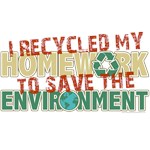 Recycled Homework T-Shirts and Gifts Recycled Homework T-Shirts and Gifts
