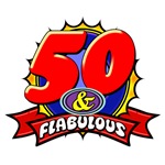 50 and Flabulous 50 and Flabulous