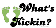 What's Kickin'? What's Kickin'?