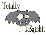 Totally Batshit Totally Batshit