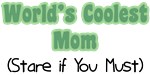 World's Coolest Mom World's Coolest Mom