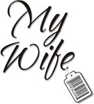 My Wife -- Priceless My Wife -- Priceless