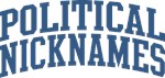 Political Nicknames Tees and Gifts Political Nicknames Tees and Gifts