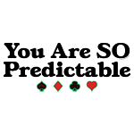Poker Predictable Poker Predictable