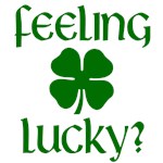 Feeling Lucky t-shirts & gifts Feeling Lucky t-shirts & gifts