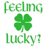 Feeling Lucky t-shirts Feeling Lucky t-shirts