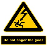 Don't Anger The Gods Don't Anger The Gods