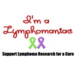 I'm a Lymphomaniac I'm a Lymphomaniac