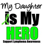 My Daughter is My Hero Lymphoma T-Shirts My Daughter is My Hero Lymphoma T-Shirts