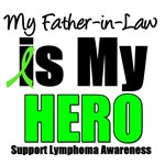 My Father-in-Law is My Hero Lymphoma T-Shirts My Father-in-Law is My Hero Lymphoma T-Shirts