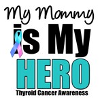 Mommy Thyroid Cancer Hero T-Shirts & Gifts Mommy Thyroid Cancer Hero T-Shirts & Gifts