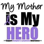 Hodgkin's Lymphoma Hero (Mother) Shirts Hodgkin's Lymphoma Hero (Mother) Shirts