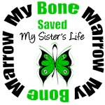 My Bone Marrow Saved My Sister's Life Shirts My Bone Marrow Saved My Sister's Life Shirts