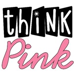 Breast Cancer Think Pink T-Shirts & Gifts Breast Cancer Think Pink T-Shirts & Gifts