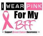 I Wear Pink (BFF) Breast Cancer T-Shirts I Wear Pink (BFF) Breast Cancer T-Shirts