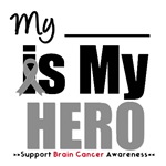 Brain Cancer Hero T-Shirts & Gifts Brain Cancer Hero T-Shirts & Gifts