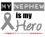 Brain Cancer Hero (Nephew) T-Shirts & Gifts Brain Cancer Hero (Nephew) T-Shirts & Gifts