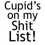 Anti Cupid T-shirts, Anti-Valentines Day Tees Anti Cupid T-shirts, Anti-Valentines Day Tees