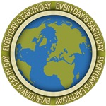 Everyday is Earth Day Everyday is Earth Day
