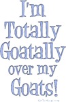 Totally Goatally My Goat Totally Goatally My Goat