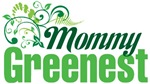 Mommy Greenest Mommy Greenest