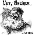 Merry Christmas, You're Adopted! Merry Christmas, You're Adopted!