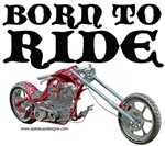 Born To Ride Born To Ride
