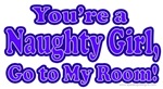 You're a Naughty Girl You're a Naughty Girl