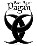 Born Again Pagan Born Again Pagan