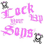 Lock Up Your Sons Lock Up Your Sons