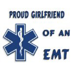 Proud EMT Girlfriend Gifts and Apparel