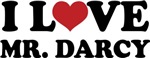 I LOVE MR. DARCY I LOVE MR. DARCY