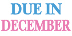 Due In December Maternity T Shirts Due In December Maternity T Shirts