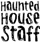 Haunted House Staff Halloween T-shirts Gifts Haunted House Staff Halloween T-shirts Gifts