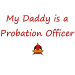 My Daddy is a Probation Officer My Daddy is a Probation Officer