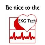 Be Nice To The EKG Tech Be Nice To The EKG Tech