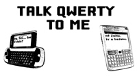 Talk QWERTY to me Talk QWERTY to me