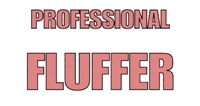Professional Fluffer Professional Fluffer