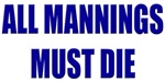 All Mannings Must Die All Mannings Must Die