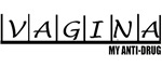 Vagina - My Anti-Drug Vagina - My Anti-Drug