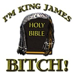 I'm King James Bitch! I'm King James Bitch!