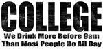 College - We Drink More College - We Drink More