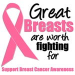 Great Breasts Are Worth Fighting For T-Shirts Great Breasts Are Worth Fighting For T-Shirts